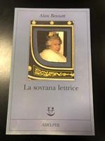 La sovrana lettrice. Adelphi 2007