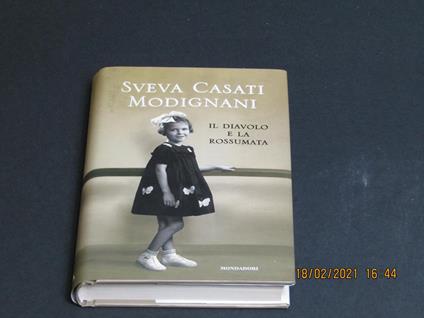 Casati Modignani Sveva. Il Diavolo e la rossumata. Mondadori. 2012 - I - Sveva Casati Modignani - copertina