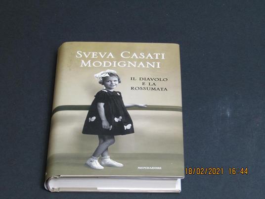 Casati Modignani Sveva. Il Diavolo e la rossumata. Mondadori. 2012 - I - Sveva Casati Modignani - copertina