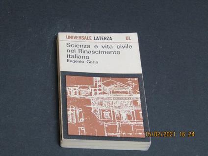 Scienza e vita civile nel Rinascimento italiano. Laterza. 1965-I - Eugenio Garin - copertina