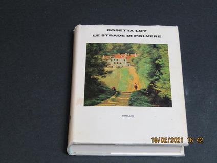 Le strade di polvere. Einaudi. 1987 - I - Rosetta Loy - copertina