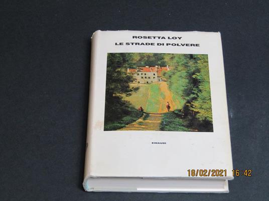 Le strade di polvere. Einaudi. 1987 - I - Rosetta Loy - copertina