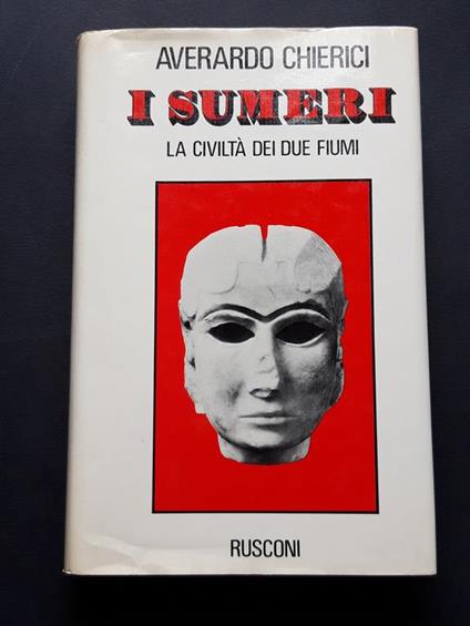 I Sumeri. Rusconi. 1980-I - Averardo Chierici - copertina