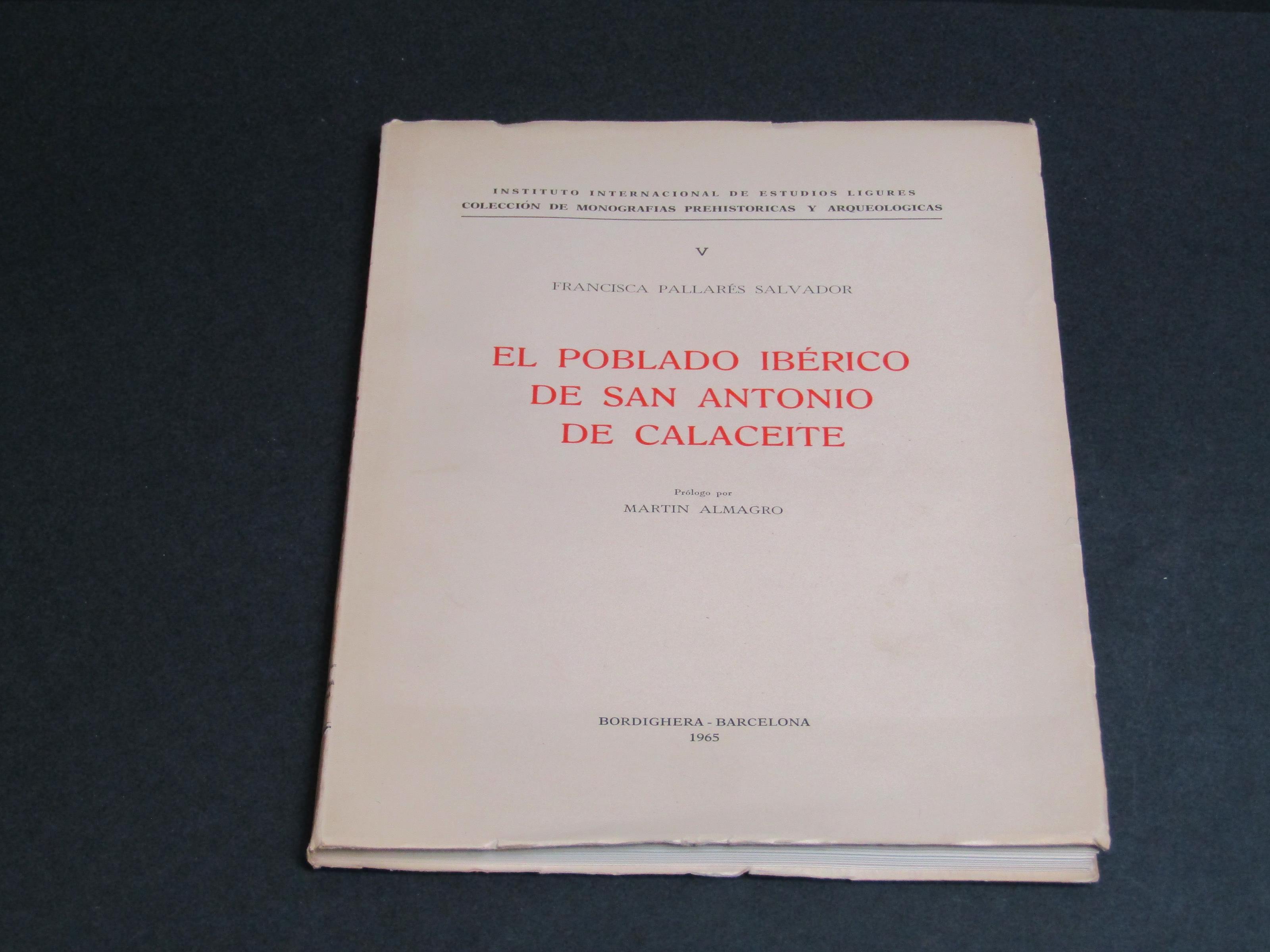 Pallarés Salvador Francisca. El poblando ibérico de San Antonio de Calaceite. Istituto Internazionale di Studi Liguri. 1965 - I. Dedica dell'autore