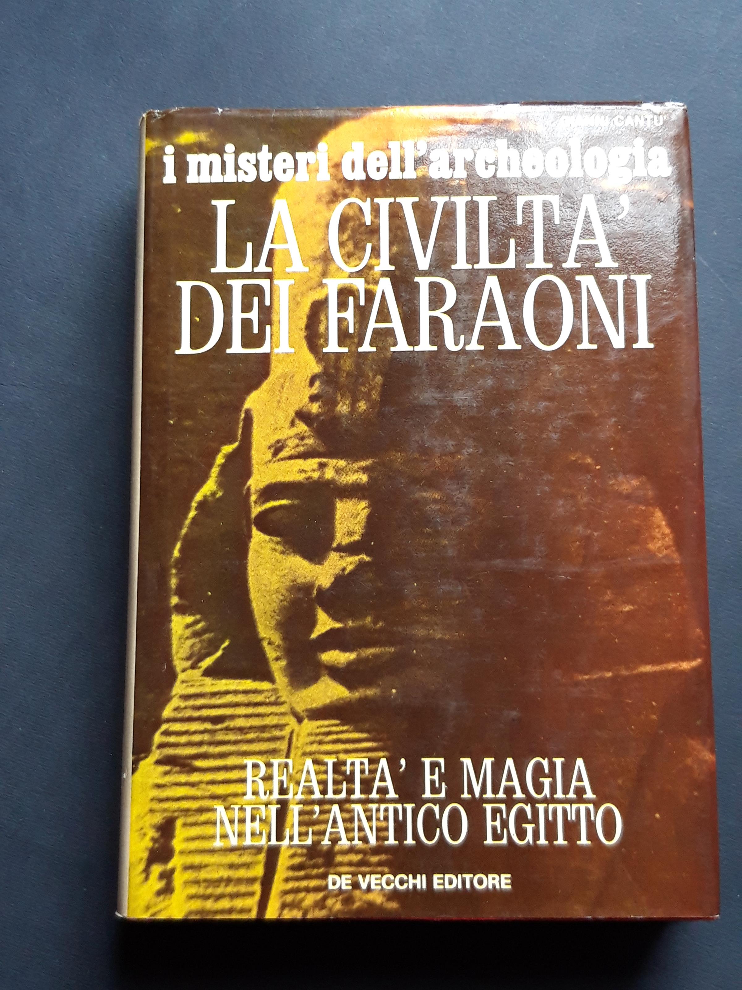 La Civiltà dei Faraoni. De Vecchi. 1972-1