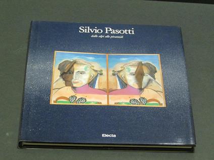 Silvio Pasotti. Electa. 1987 - I - Omar Calabrese - copertina