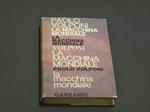 La macchina mondiale. Garzanti. 1965 - I