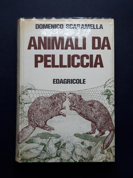Animali da pelliccia. Edagricole. 1969-I - Domenico Scaramella - copertina