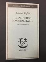 Il principio maggioritario. Profilo storico. Adelphi. 1976