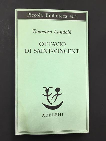 Ottavo di Saint-Vincent. Adelphi. 2000 - Tommaso Landolfi - copertina