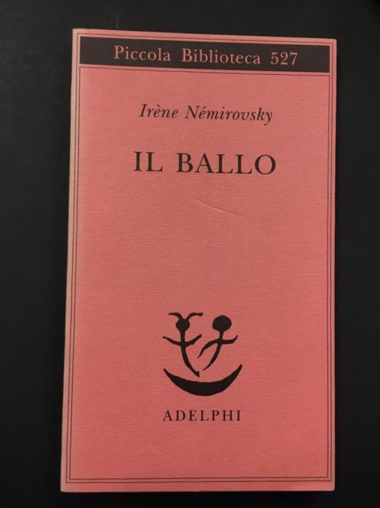 Il ballo. Adelphi. 2009 - Irène Némirovsky - copertina