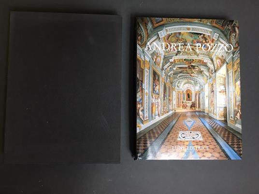 Andrea Pozzo. A cura di Alberta Battisti. Luni editrice. 1996. Con cofanetto - Alberta Battisti - copertina