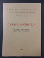 Giovanni Arcimboli. Gli esordi ecclesiastici di un prelato sforzesco. Ned. 1994