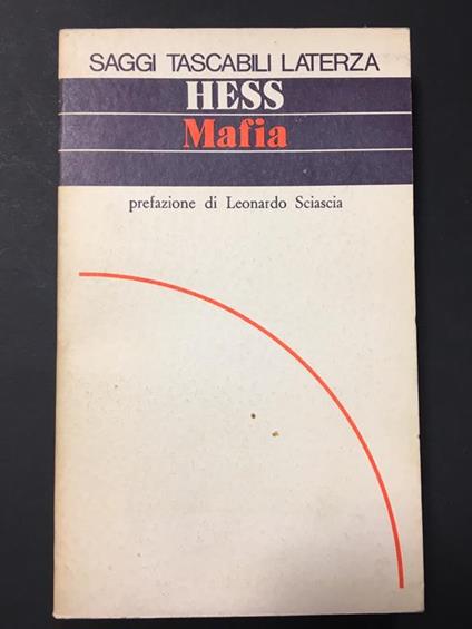 Mafia. prefazione di Leonardo Sciascia. Laterza. 1973 - Henner Hess - copertina