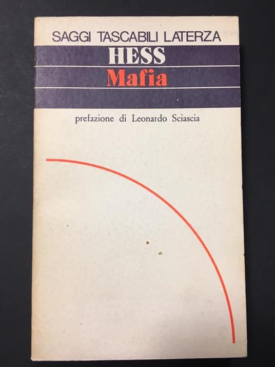 Mafia. prefazione di Leonardo Sciascia. Laterza. 1973 - Henner Hess - copertina