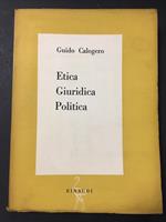 Etica giuridica politica. Einaudi. 1946