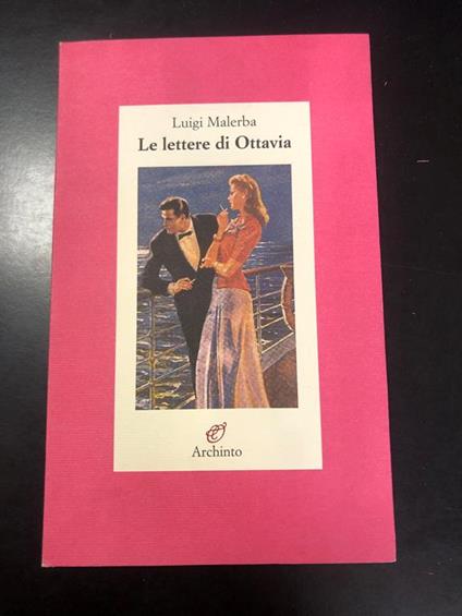 Le lettere di Ottavia. Archinto 2004 - I - Luigi Malerba - copertina