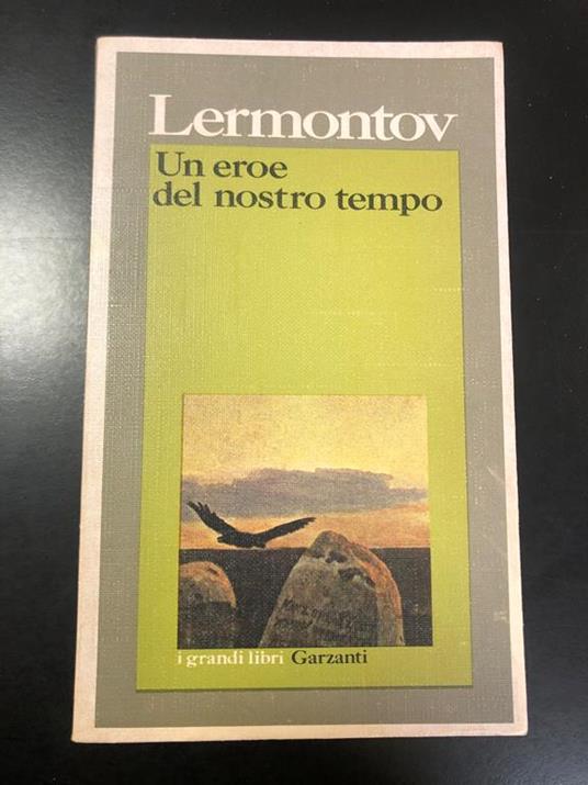 Un eroe del nostro tempo. Garzanti 1979 - Michail Jur'evi Lermontov - copertina