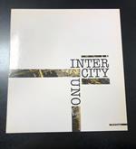 Intercity uno. A cura di Toni Toniato. Mazzotta 1990