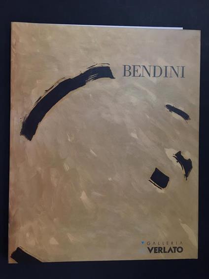 Bendini. A cura di Galleria Verlato. 1991 - Flaminio Gualdoni - copertina