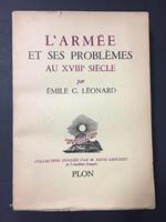 Leonard G. Emile. L'armèe et ses problèmes au XVIII siècle. Plon. 1958