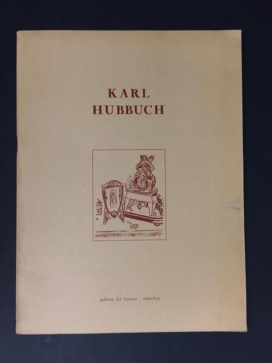 Karl Hubbuch. Galleria del levante. 1971 - copertina