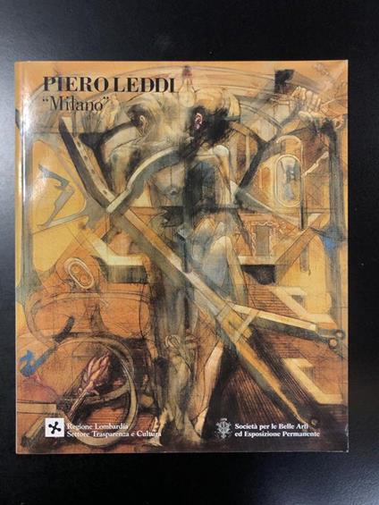 Piero Leddi. "Milano". A cura di Mario De Micheli. Società per le Belle Arti ed Esposizione Permanente 1995 - Mario De Micheli - copertina