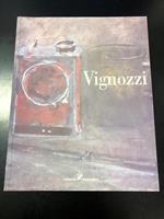 Piero Vignozzi. A cura di Nicola Nifosì. Salarchi Immagini 2002