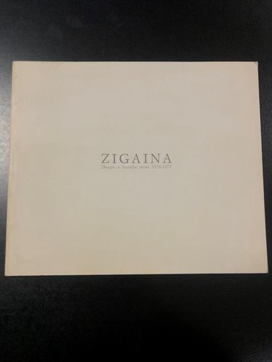 Zigaina. Disegni e tecniche miste 1978-1979. Bambaia Galleria d'Arte 1979 - Franco Solmi - copertina