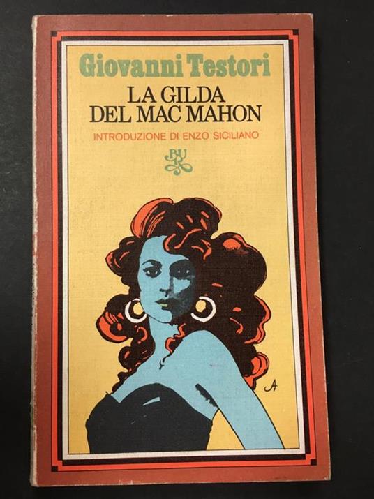 La Gilda del Mac Mahon. Rizzoli. 1975-I - Giovanni Testori - copertina
