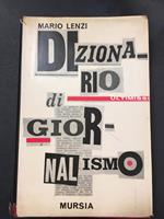 Dizionario di giornalismo. Mursia. 1965