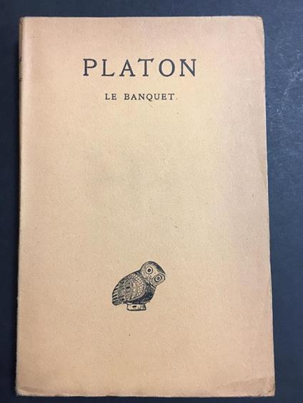 Platon. Le banquet. Les belles lettres. 1938 - Robin Long - copertina