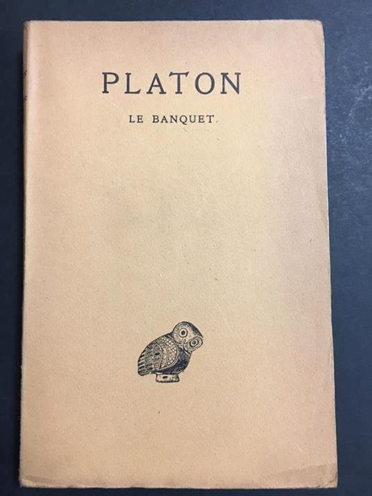 Platon. Le banquet. Les belles lettres. 1938 - Robin Long - copertina