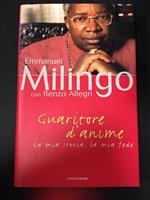 Guaritore d'anime. La mia storia, la mia fede. Mondadori. 1997-I
