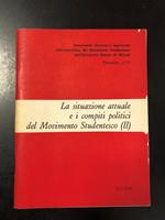 Aa. Vv. La Situazione Attuale E I Compiti Politici Del Movimento Studentesco (Ii). C.U.E.M. 1970