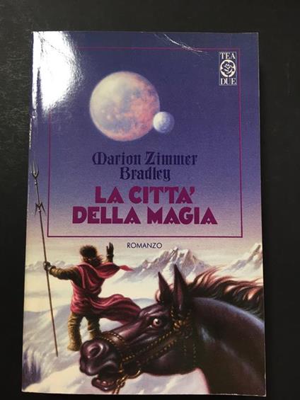 La città della magia. TEA. 1991-I - Marion Zimmer Bradley - copertina