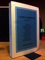 Uomini Di Brescia - A Cura Di Giornale Di Brescia. 1987