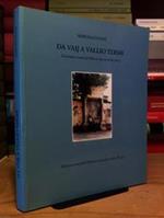 Zane Marcello. DA VAIJ A VALLIO TERME/ECONOMIE E SOCIETA' IN DIECI SECOLI DI STORIA. Biblioteca comunale di Vallio Terme. 1996
