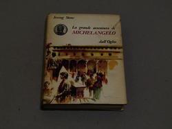 Stone Irving. La Grande Avventura Di Michelangelo. Dall'Oglio. 1965 - Irving Stone - copertina
