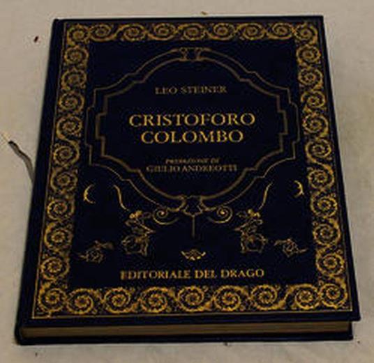 Leo Steiner. CRISTOFORO COLOMBO. Editoriale del Drago. 1992 - Leo Steiner - copertina