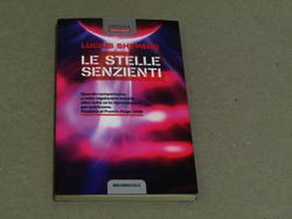 Lucius Shepard. Le stelle senzienti. Delos Books. 2009 - Lucius Shepard - copertina