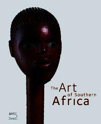Aa.Vv. The Art Of Southern Africa -5 Continents. 2007