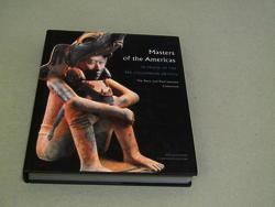 Aa.Vv. Masters Of The Americas. In Praise Of The Pre-Columbian Artists. The Dora And Paul Janssen Collection. 5 Continents. 2005