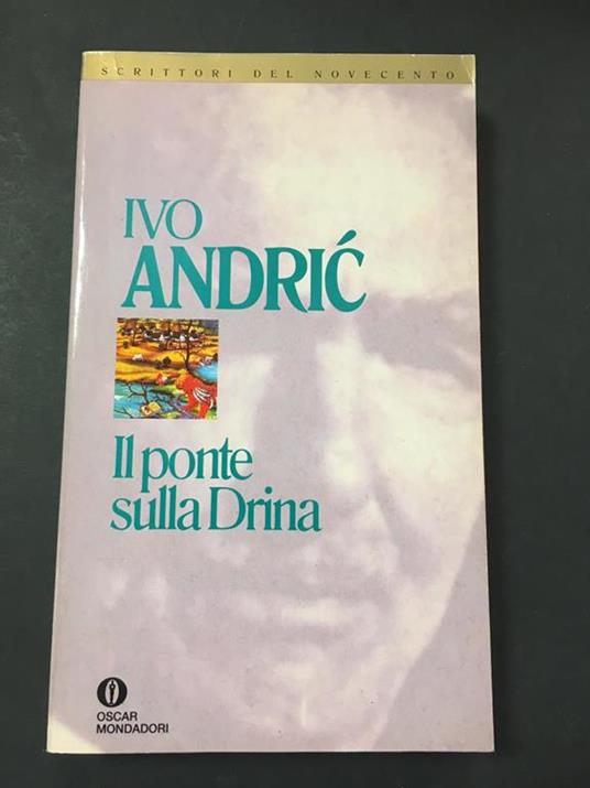 Il ponte sulla Drina. Mondadori. 1967-I - Ivo Andríc - copertina