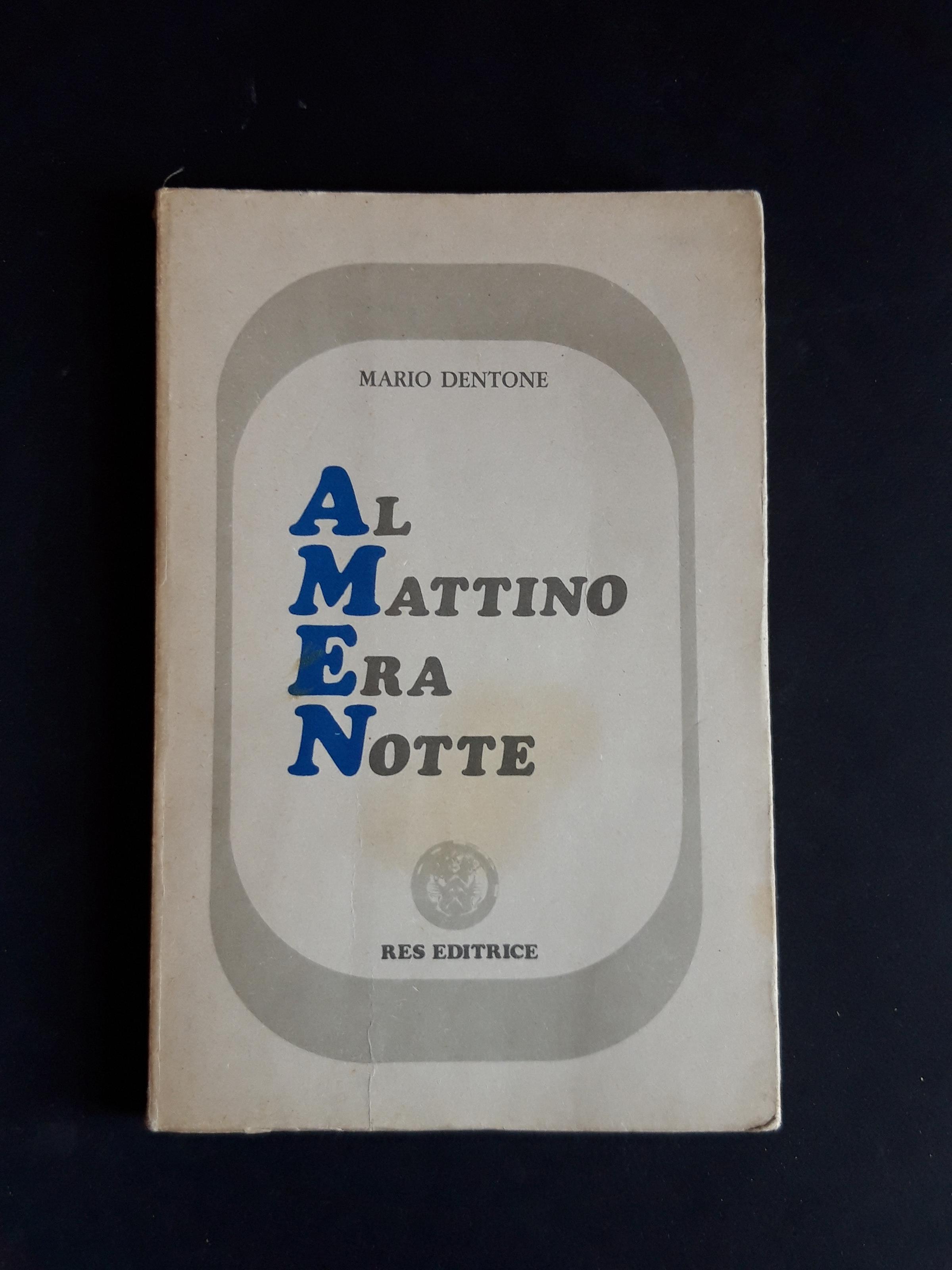 Al mattino era notte. Res Editrice. 1983 - I