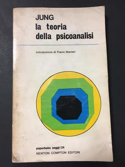La teoria della psicoanalisi. Newton Compton Editori. 1975 - copertina
