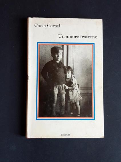 Un amore fraterno. Einaudi. 1973 - I - Carla Cerati - copertina