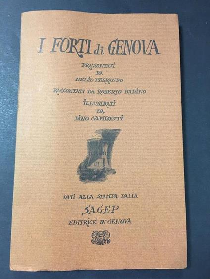 Aa.Vv. I Forti Di Genova. Sagep Editrice. 1969 - copertina