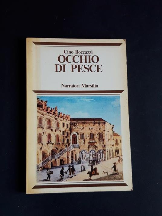 Occhio di pesce. Marsilio. 1979 - I - Cino Boccazzi - copertina