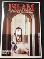 Valentino Salvoldi. Islam, Un popolo in preghiera. E.M.I. 1987